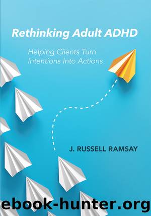 Rethinking Adult ADHD by J. Russell Ramsay