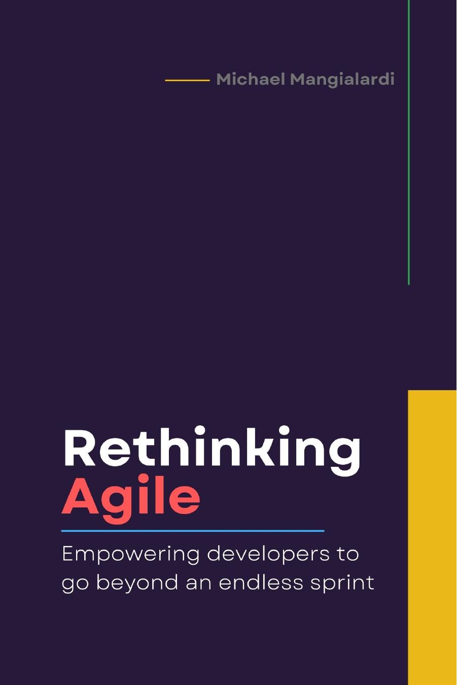 Rethinking Agile by Michael Mangialardi
