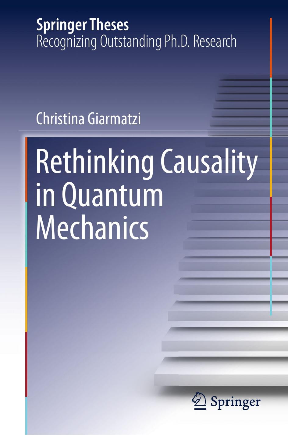 Rethinking Causality in Quantum Mechanics by Christina Giarmatzi