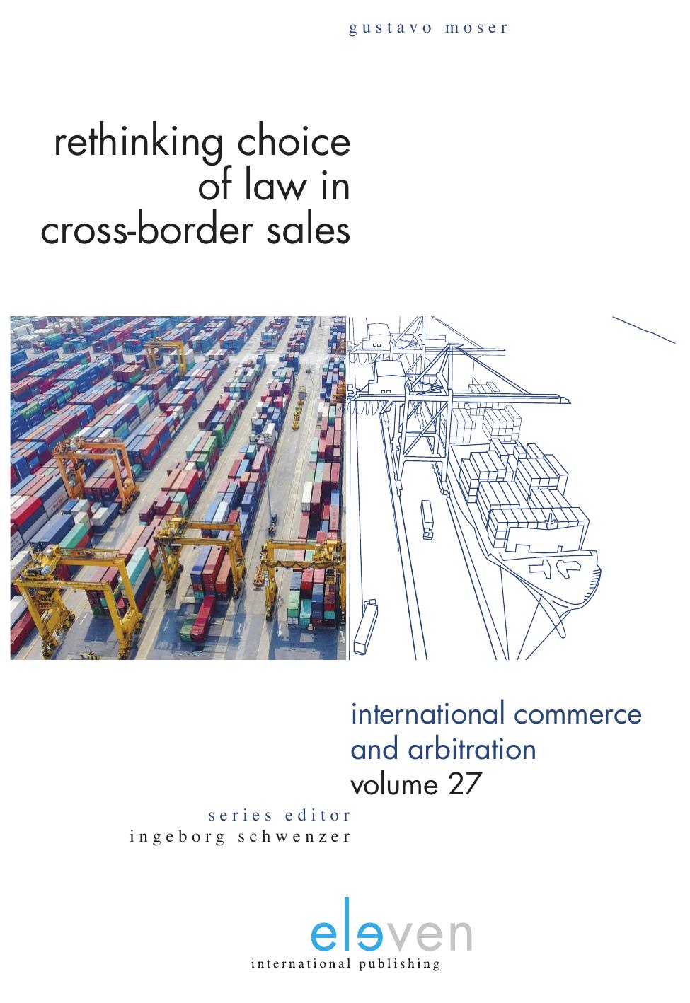 Rethinking Choice of Law in Cross-Border Sales by Gustavo Moser