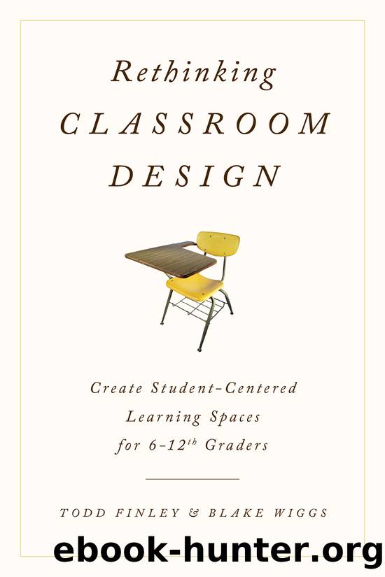 Rethinking Classroom Design by Finley Todd;Wiggs Blake;
