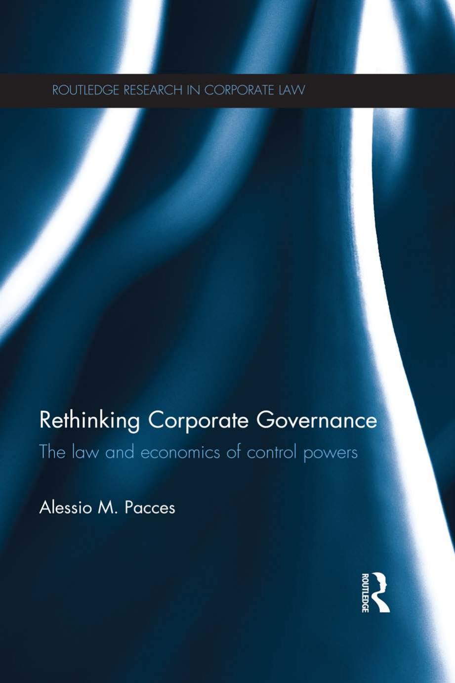 Rethinking Corporate Governance: The Law and Economics of Control Powers by Unknow