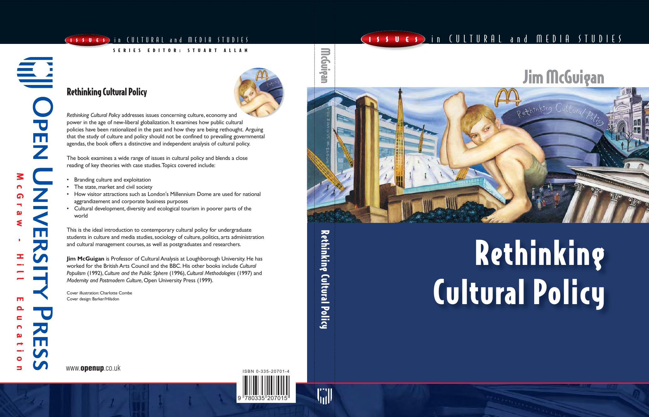 Rethinking Cultural Policy (Issues in Cultural and Media Studies) by Jim McGuigan