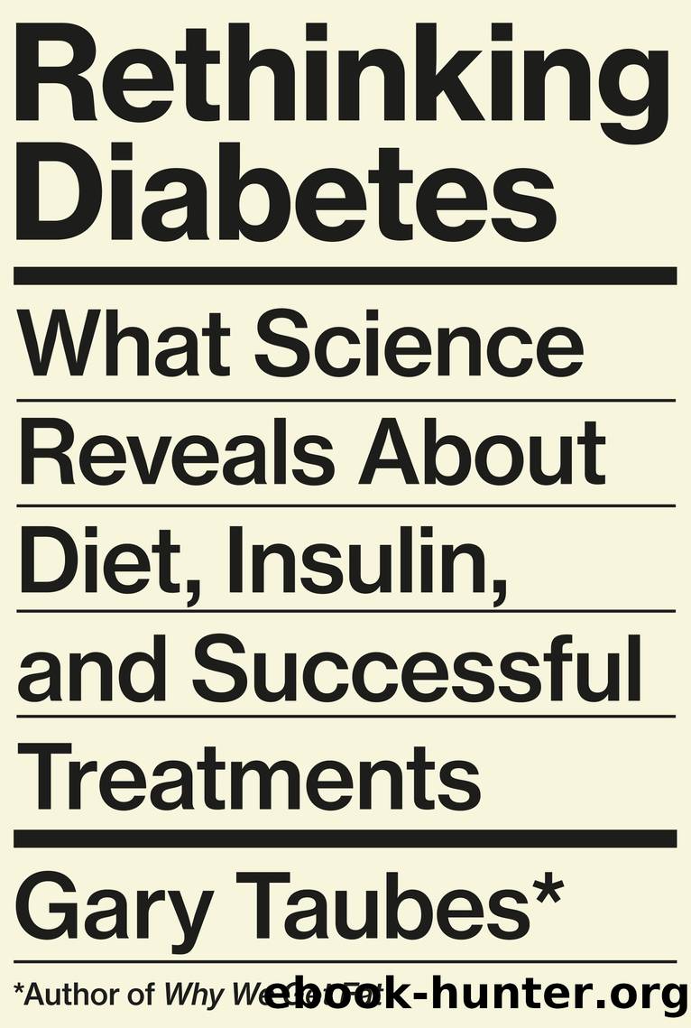 Rethinking Diabetes by Gary Taubes