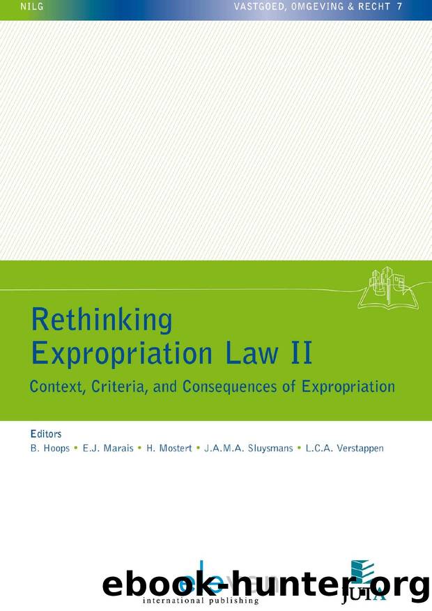 Rethinking Expropriation Law II : Context, Criteria, and Consequences of Expropriation by B. Hoops; E.J. Marais; H. Mostert; J.A.M.A. Sluysmans; L.C.A. Verstappen