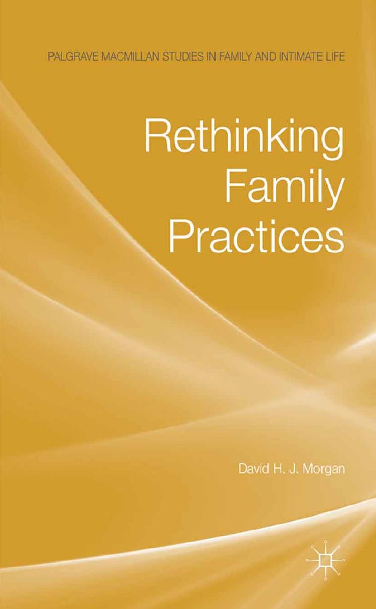 Rethinking Family Practices by David H. J. Morgan (auth.)