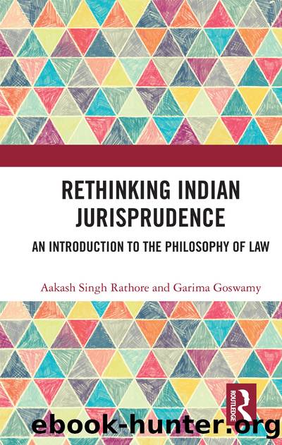 Rethinking Indian Jurisprudence by Aakash Singh Rathore Garima Goswamy & Garima Goswamy