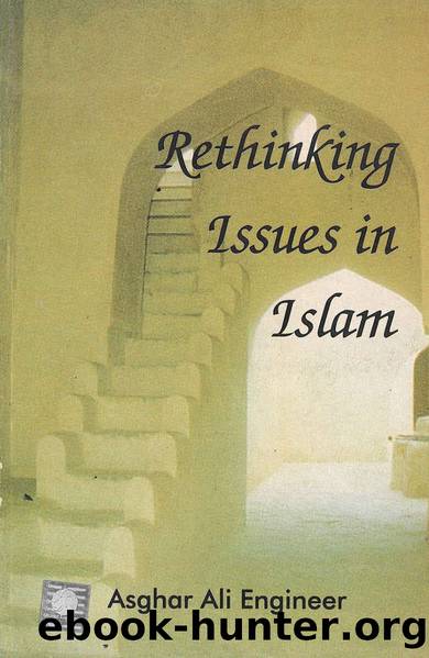 Rethinking Issues in Islam by Asghar Ali Engineer
