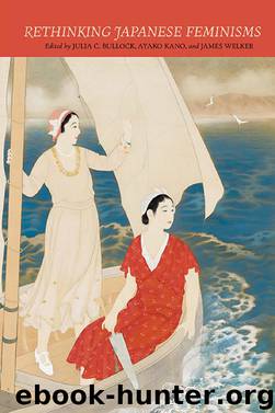 Rethinking Japanese Feminisms by Bullock Julia C.; Kano Ayako; Welker James