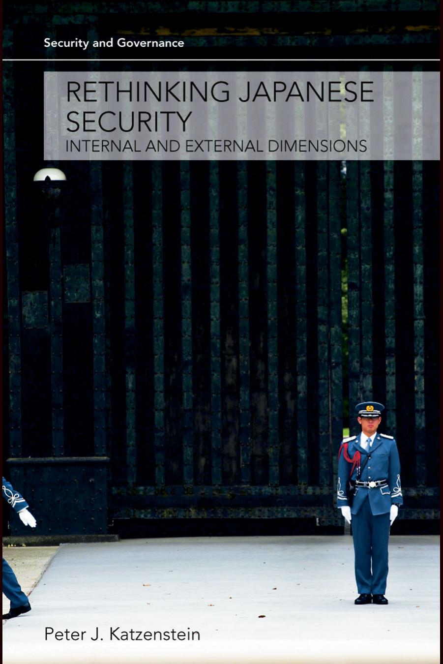 Rethinking Japanese Security (Security and Governance) by Pet Katzenstein