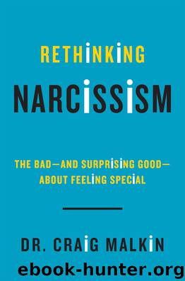 Rethinking Narcissism by Dr. Craig Malkin