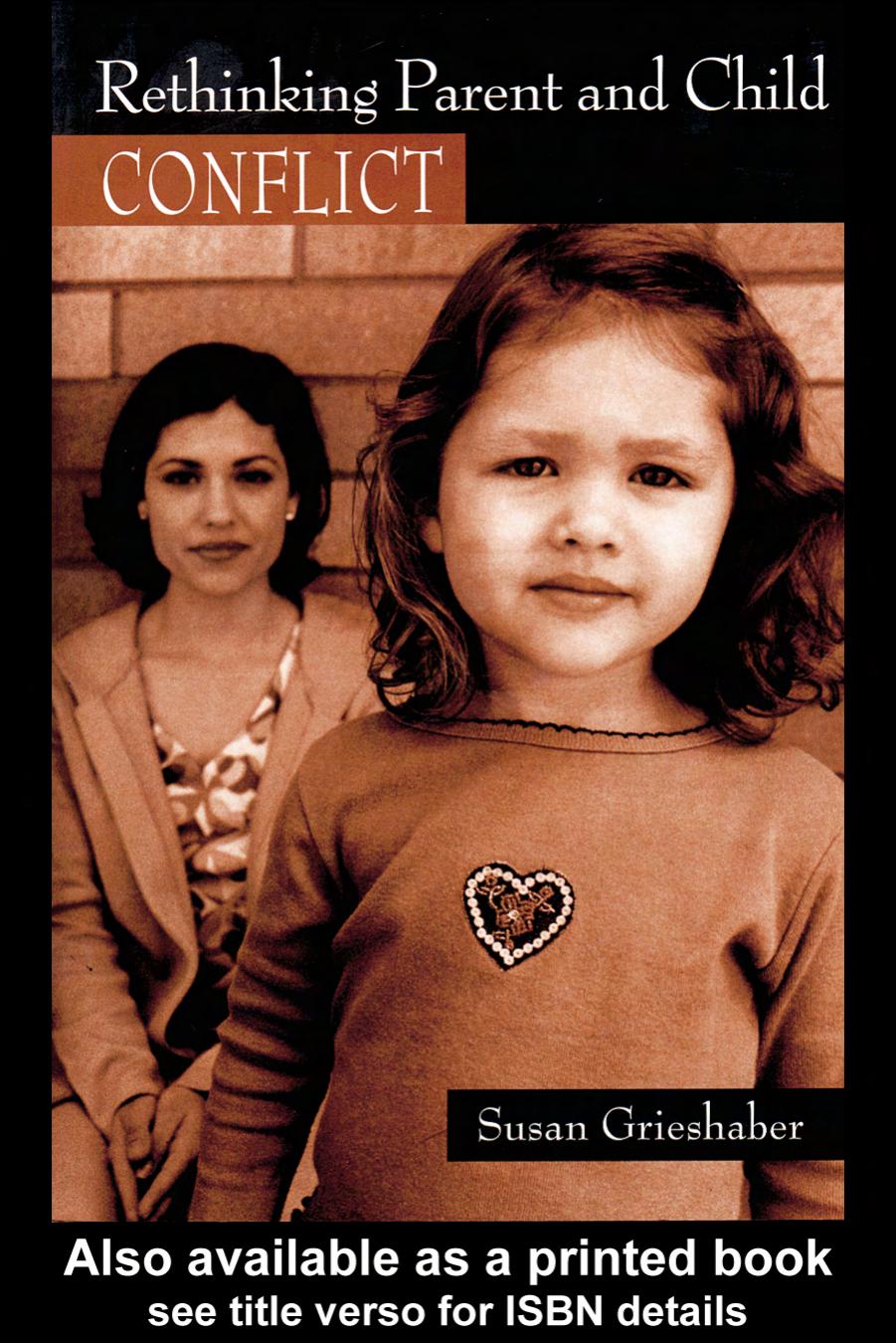 Rethinking Parent and Child Conflict (Changing Images Challenging Issues in Early Childhood) by Susa Grieshaber