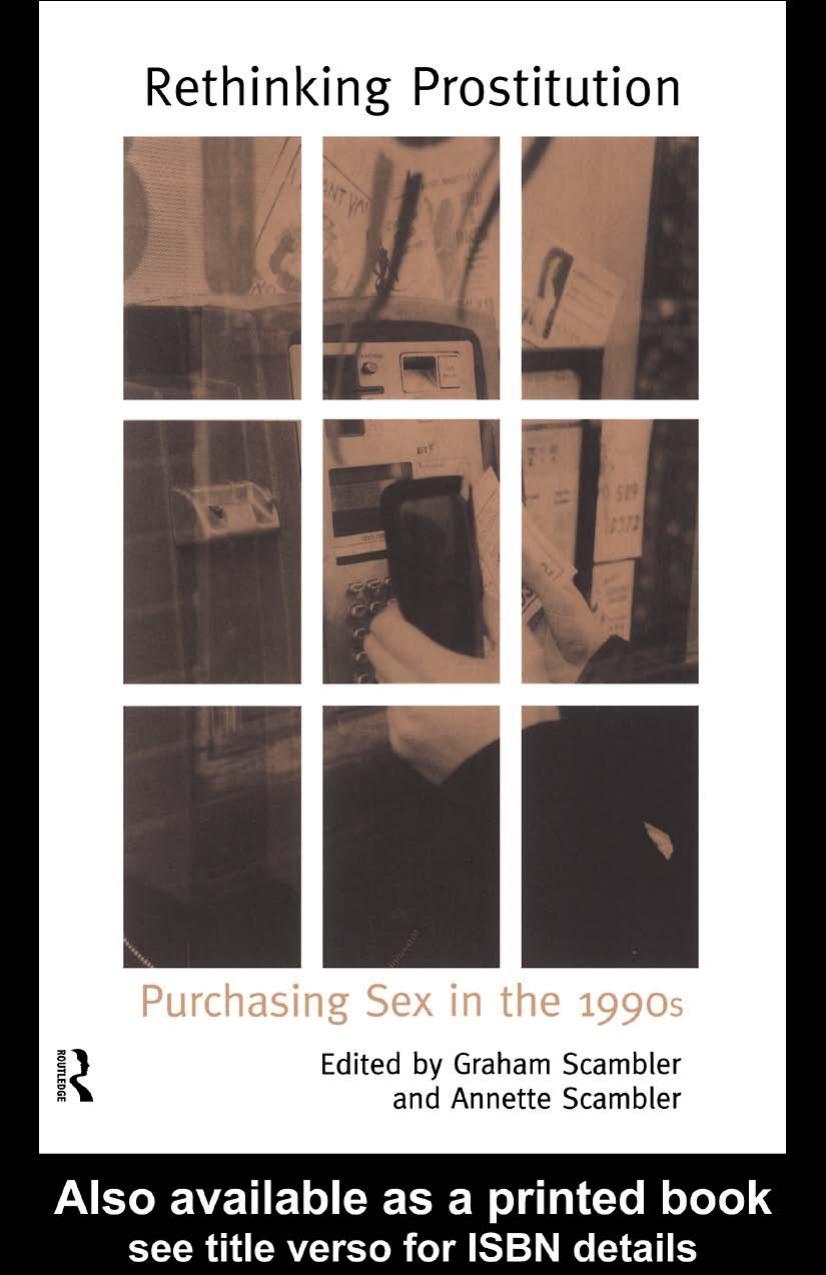 Rethinking Prostitution: Purchasing Sex in the 1990s by G. Scambler