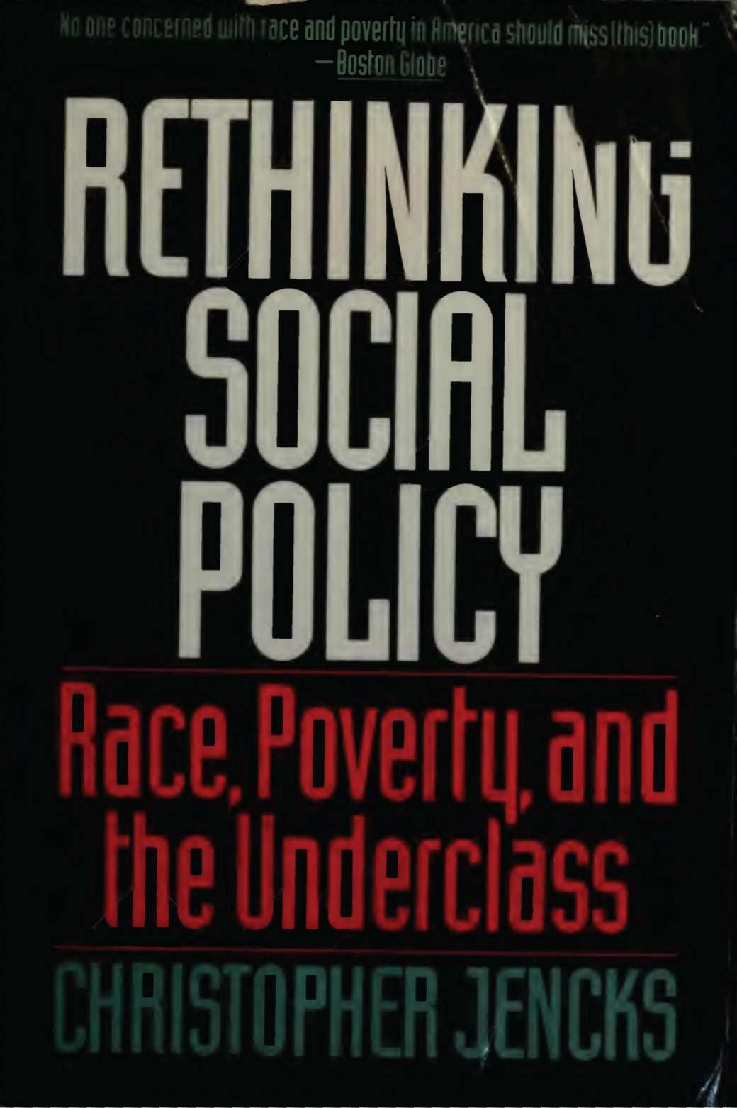 Rethinking Social Policy - Race, Poverty, and Underclass by Christopher Jencks