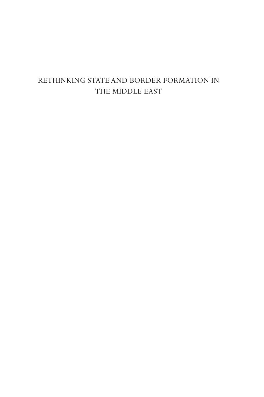 Rethinking State and Border Formation in the Middle East: Turkish-Syrian-Iraqi Borderlands, 1921-46 by Jordi Tejel