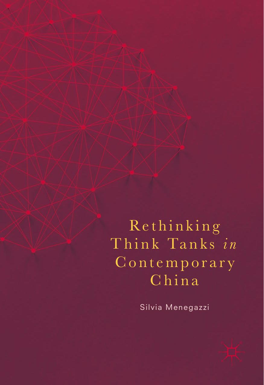 Rethinking Think Tanks in Contemporary China by Silvia Menegazzi (auth.)