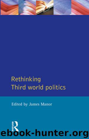 Rethinking Third World Politics by Manor James