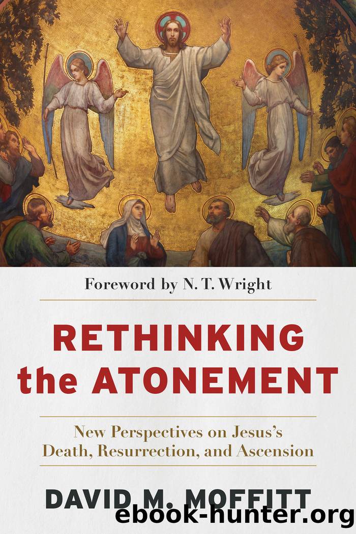 Rethinking the Atonement by David M. Moffitt