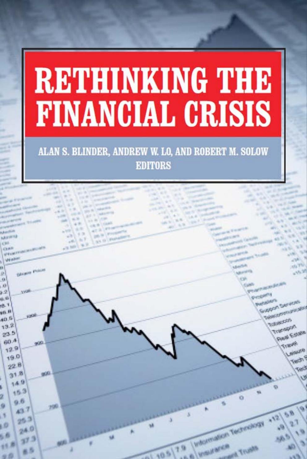 Rethinking the Financial Crisis by Alan S. Blinder; Andrew W. Loh; Robert M. Solow