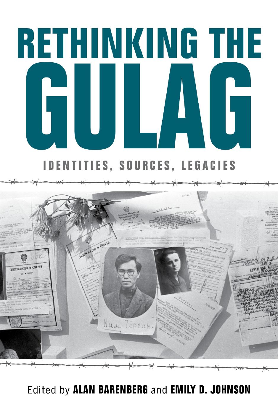Rethinking the Gulag by Alan Barenberg and Emily D. Johnson