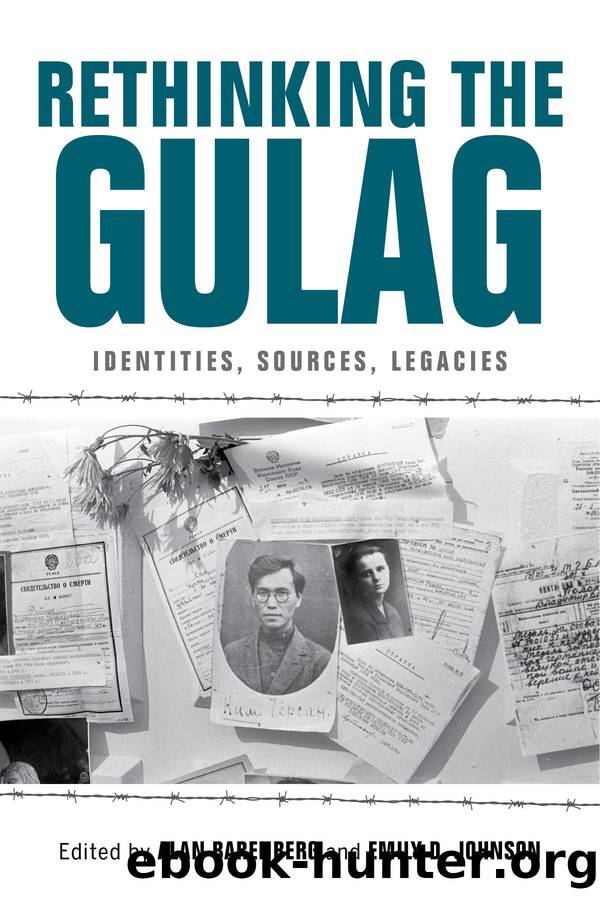 Rethinking the Gulag by Alan Barenberg;Emily D. Johnson;