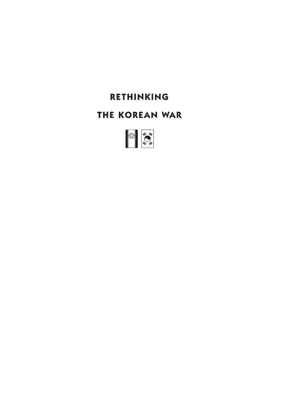 Rethinking the Korean War: A New Diplomatic and Strategic History by William Stueck