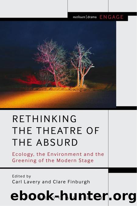 Rethinking the Theatre of the Absurd by Carl Lavery;Clare Finburgh Delijani; & Clare Finburgh