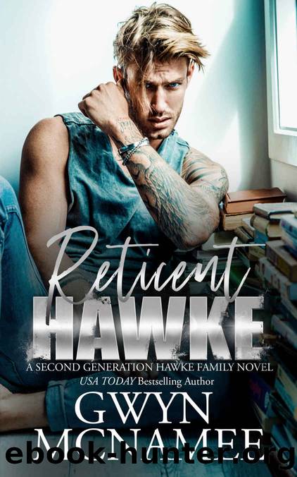 Reticent Hawke: A Billionaire Reverse Age Gap Best Friend's Older Sister Forbidden Romance (The Hawke Family Second Generation Book 2) by Gwyn McNamee