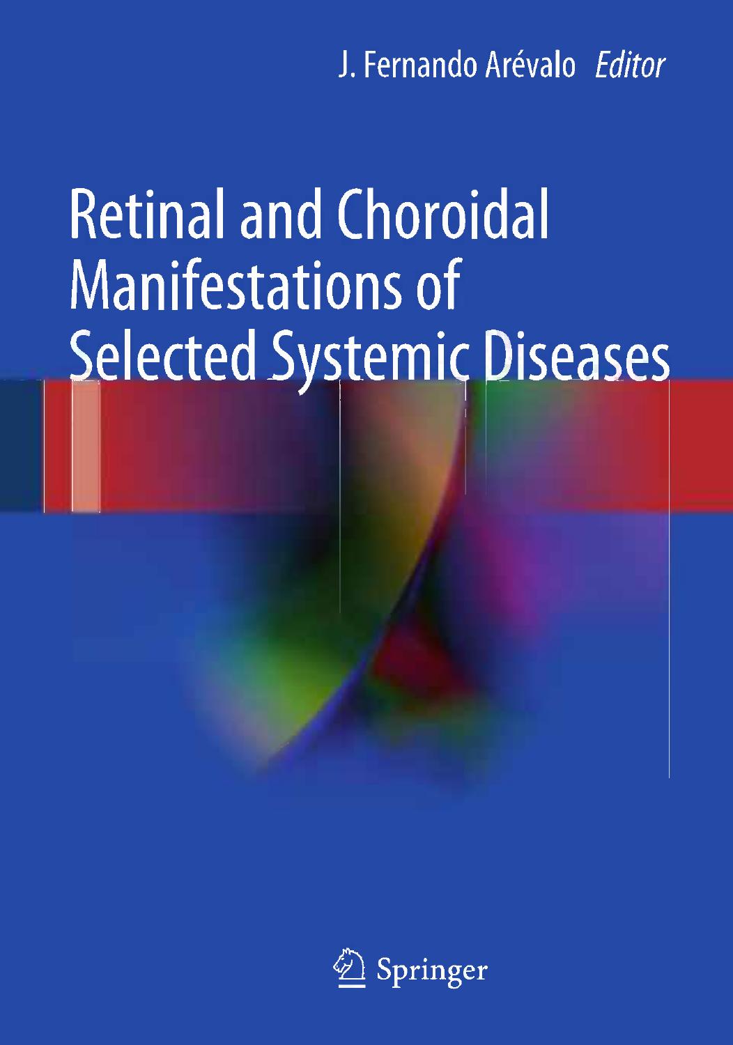 Retinal and Choroidal Manifestations of Selected Systemic Diseases by Unknown