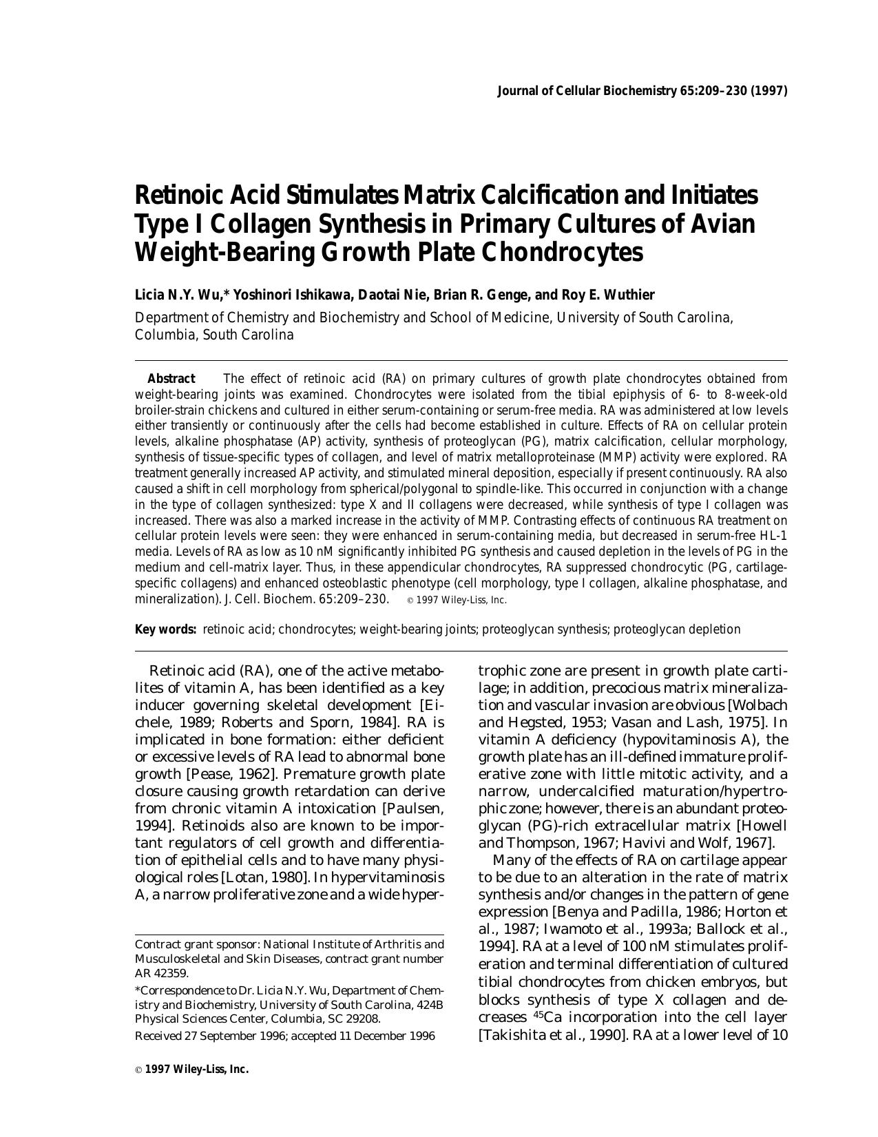 Retinoic acid stimulates matrix calcification and initiates type I collagen synthesis in primary cultures of avian weight-bearing growth plate chondrocytes by Unknown