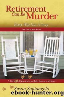 Retirement Can Be Murder (Every Wife Has A Story) (Baby Boomer Mysteries) by Susan Santangelo