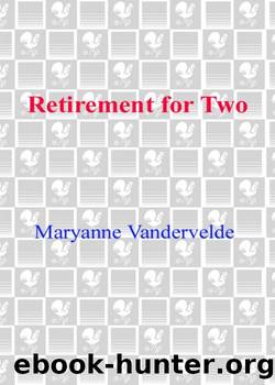 Retirement for Two by Maryanne Vandervelde