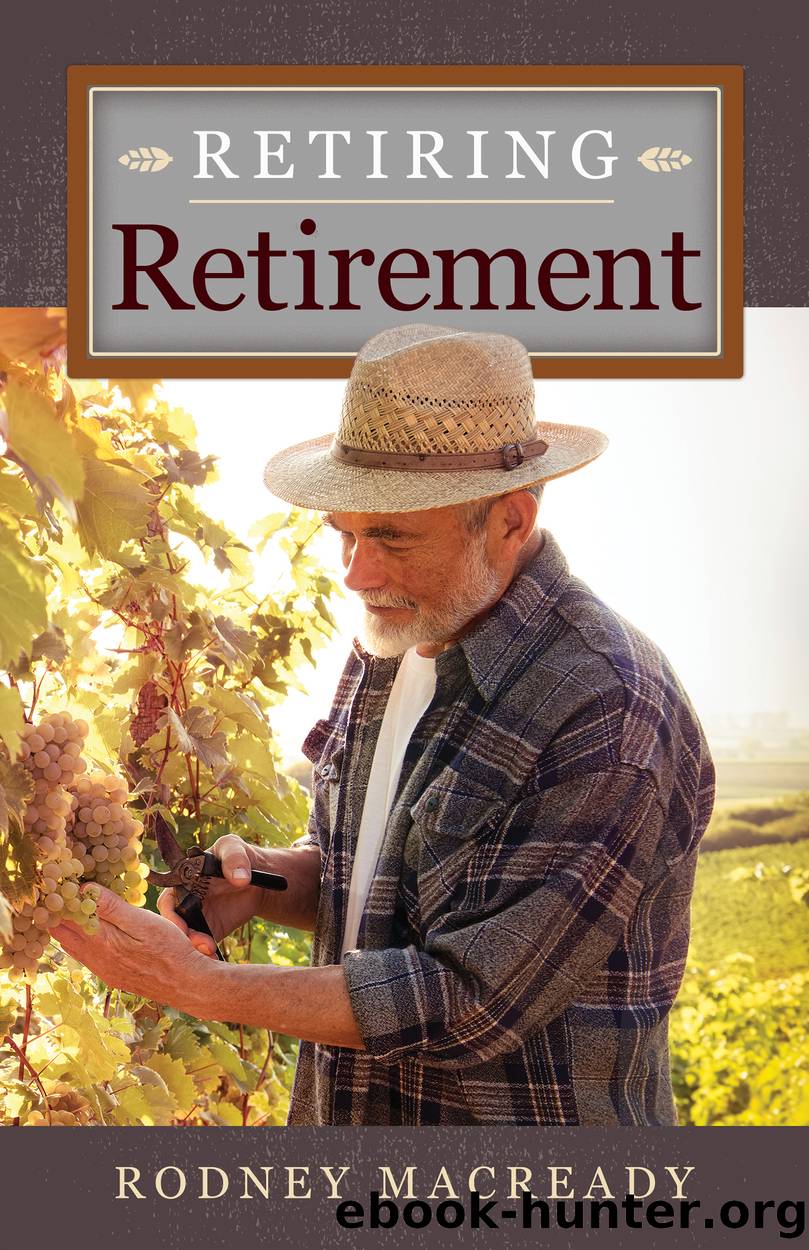 Retiring Retirement by Rodney Macready