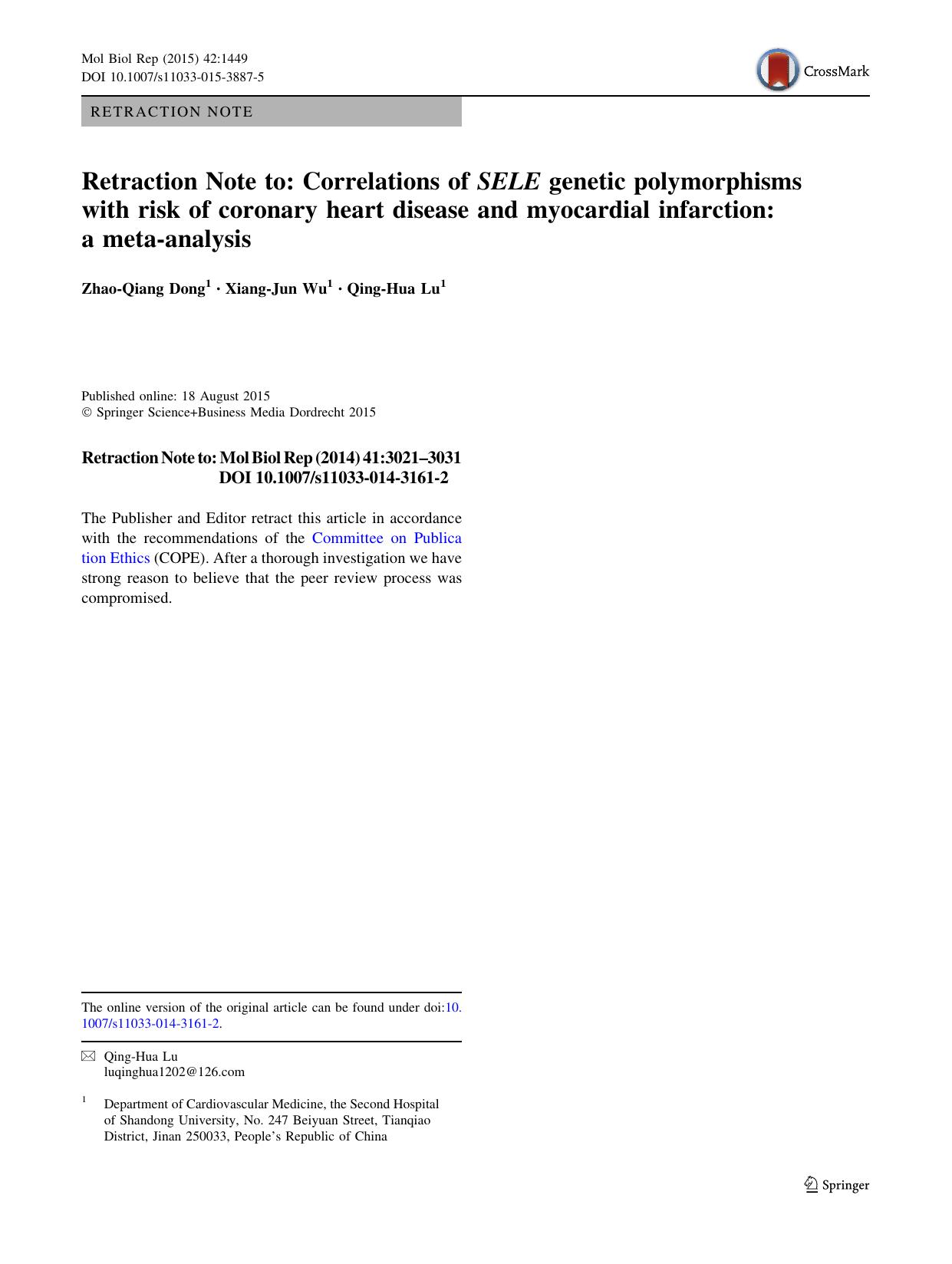 Retraction Note to: Correlations of SELE genetic polymorphisms with risk of coronary heart disease and myocardial infarction: a meta-analysis by Zhao-Qiang Dong & Xiang-Jun Wu & Qing-Hua Lu