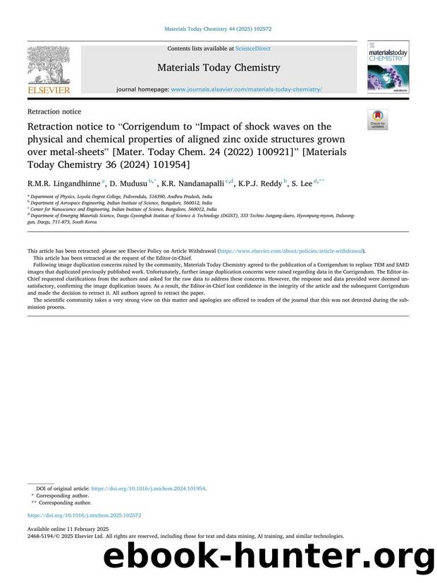 Retraction notice to âCorrigendum to âImpact of shock waves on the physical and chemical properties of aligned zinc oxide structures grown over metal-sheetsâ [Mater. Today Ch by R.M.R. Lingandhinne & D. Mudusu & K.R. Nandanapalli & K.P.J. Reddy & S. Lee