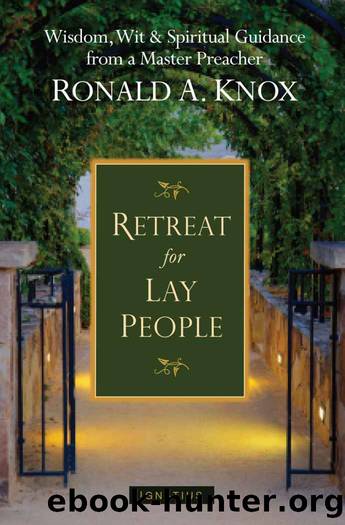 Retreat For Lay People by Fr. Ronald Knox
