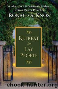 Retreat For Lay People by Knox Fr. Ronald