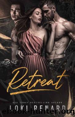 Retreat: A Dark Menage Romance (Loki Renard's Standalone Dark Contemporary Romances) by Loki Renard