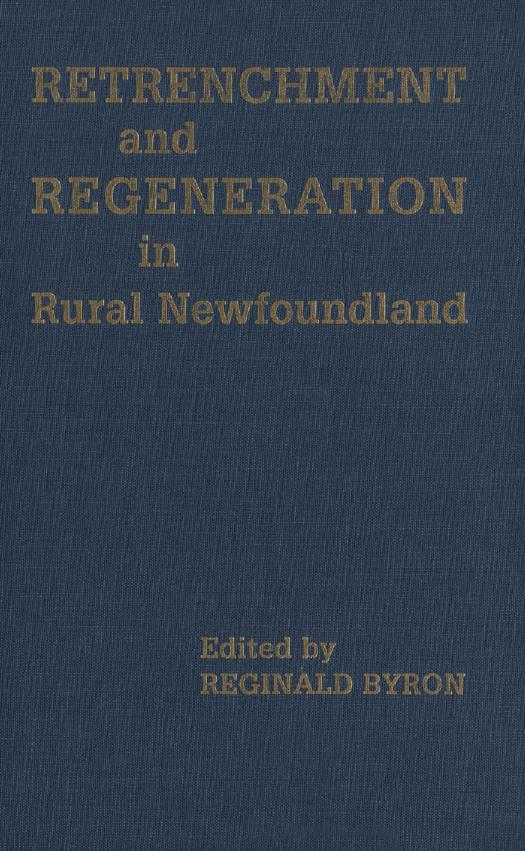 Retrenchment and Regeneration in Rural Newfoundland by Reginald Byron