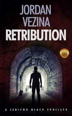 Retribution (A Jericho Black Thriller Book 3) by Jordan Vezina