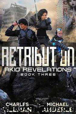 Retribution (Akio Revelations Book 3) by Charles Tillman & Michael Anderle