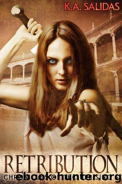 Retribution (Chronicles of the Uprising Book 5) by Salidas K.A. & Salidas Katie