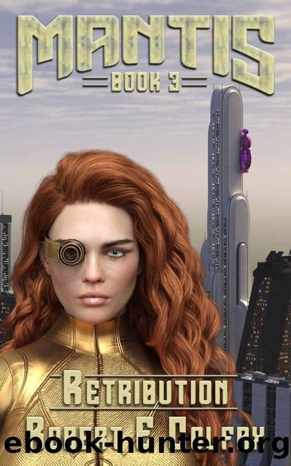 Retribution (Mantis Book 3) by Robert E Colfax