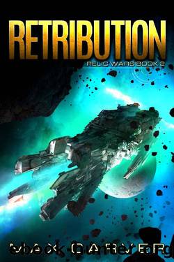 Retribution (Relic Wars Book 2) by Max Carver