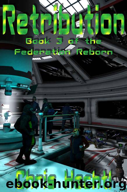 Retribution (The Federation Reborn Book 3) by Chris Hechtl