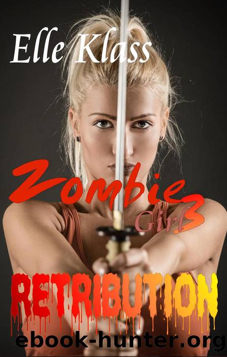 Retribution (Zombie Girl) by Elle Klass