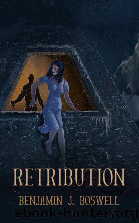Retribution by Benjamin J. Boswell