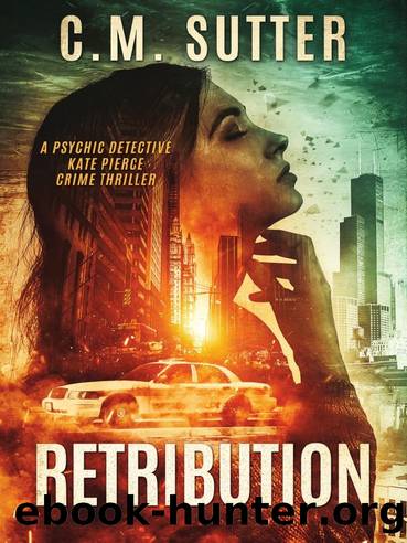 Retribution by C. M. Sutter