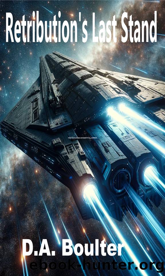 Retribution's Last Stand by D.A. Boulter