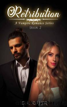 Retribution: A Vampire Romance Series by S. L. Baker